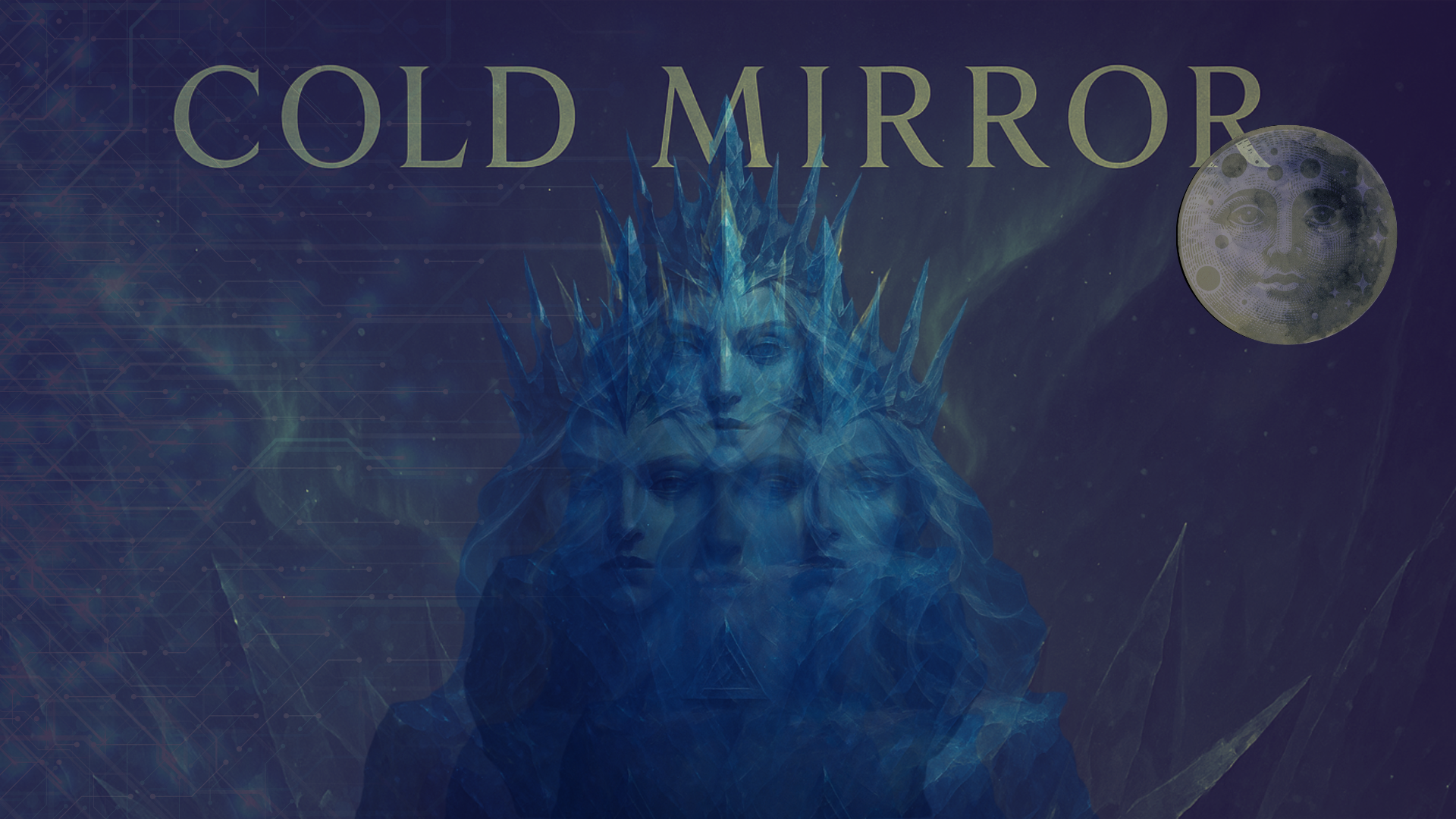 Cold Mirror cover art: a multi-faced Ice Queen with a crystalline crown in deep blue, subtle circuit patterns and aurora behind, vintage moon at right, title “COLD MIRROR” across the top.